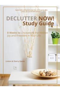 Declutter Now! Study Guide