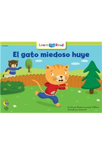 El Gato Miedoso Huye = Scaredy Cat Runs Away