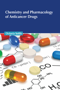 Chemistry and Pharmacology of Anticancer Drugs