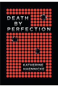 Death by Perfection