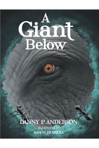 A Giant Below