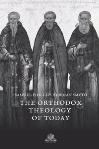 The orthodox theology of today