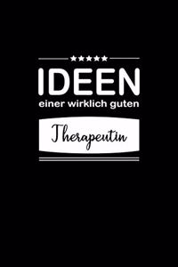 Ideen einer wirklich guten Therapeutin