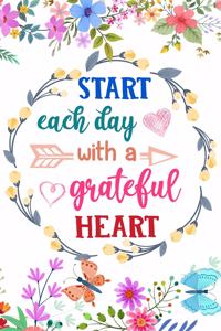 Start Each Day With A Grateful Heart