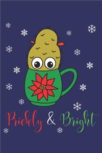 Prickly And Bright