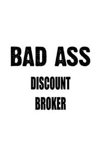 Bad Ass Discount Broker