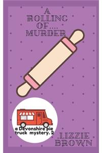 A Rolling of....Murder