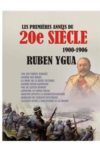 LES PREMIÈRES ANNÉES DU 20e SIÈCLE