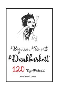 Notizbuch Beginnen Sie mit Dankbarkeit