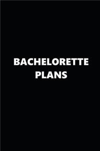 2020 Daily Planner Bachelorette Plans Black White 388 Pages