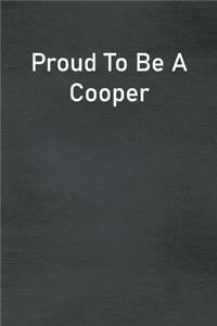Proud To Be A Cooper