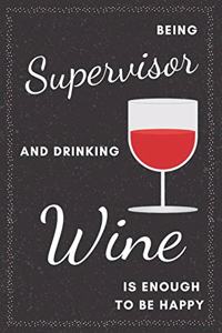 Supervisor & Drinking Wine Notebook