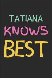 Tatiana Knows Best