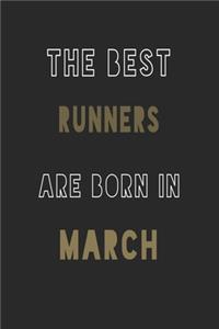 The Best runners are Born in March journal