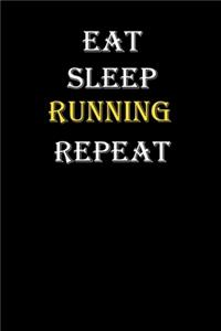 Eat, Sleep, Running, Repeat Journal