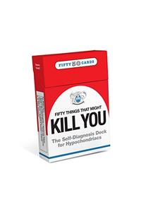 Knock Knock 50 Things that Might Kill You