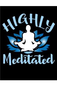 Highly Meditated