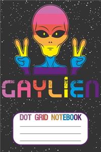 Gaylien: Blank Journal With Dotted Grid Paper - Funny Gay Alien Notebook