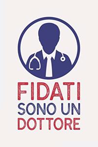 Fidati sono un DOTTORE