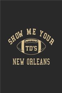 Show Me Your Td's New Orleans