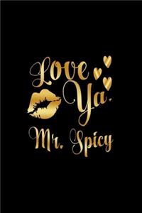 Love Ya, Mr. Spicy