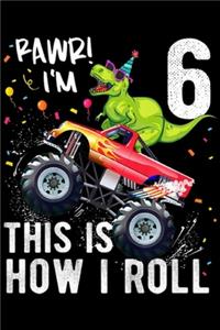 rawr! I'm 6 this is how I roll
