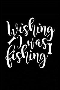 Wishing I was Fishing