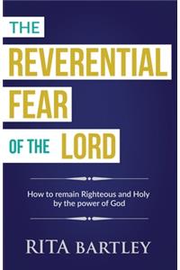 Reverential Fear of the Lord