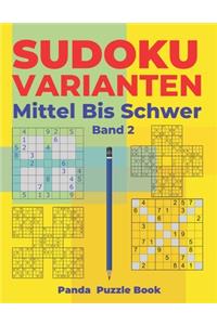 Sudoku Varianten Mittel Bis Schwer - Band 2