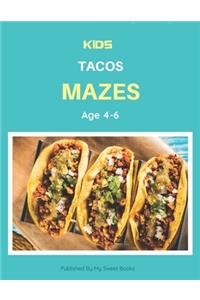 Kids Tacos Mazes Age 4-6
