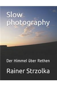 Slow photography