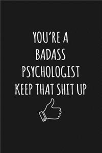 You're A Badass Psychologist