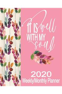 It Is Well With My Soul 2020 Weekly/Monthly Planner