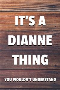 It's a Dianne Thing You Wouldn't Understand