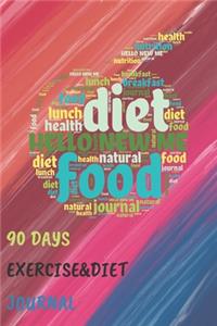 Hello New Me 90 Days Exercise & Diet Journal