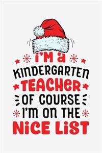 Im a Kindergarten Teacher Ofcourse Im on The Nice List