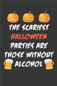 The Scariest Halloween Parties Are Those Without Alcohol Notebook