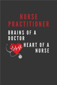 Nurse Practitioner - Brains Of A Doctor Heart Of A Nurse