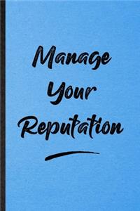 Manage Your Reputation
