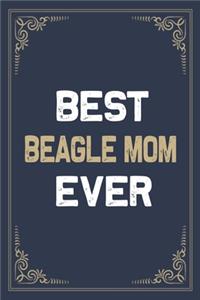 Best Beagle Mom Ever