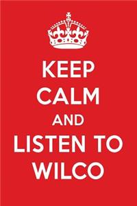 Keep Calm and Listen to Wilco: Wilco Designer Notebook