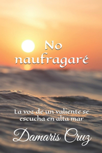 No naufragaré