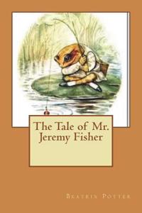The Tale of Mr. Jeremy Fisher