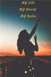 My Life My World My Rules