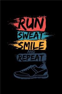 Run Sweat Smile and Repeat