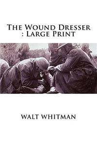 The Wound Dresser