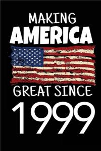 Making America Great Since 1999