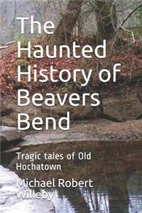 The Haunted History of Beavers Bend