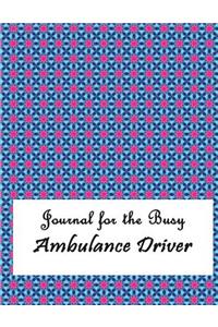 Journal for the Busy Ambulance Driver