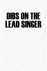 Dibs on the Lead Singer